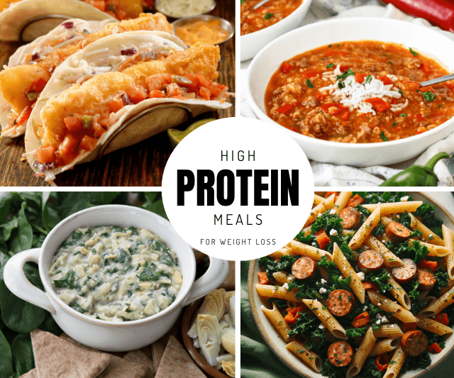 A collage of high-protein meal options including enchiladas, soup, pasta, and a spinach dish, with text "High Protein Meals for Weight Loss".